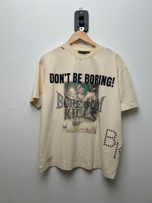 New Boredom Kills Don't Be Boring Cream Tee size M