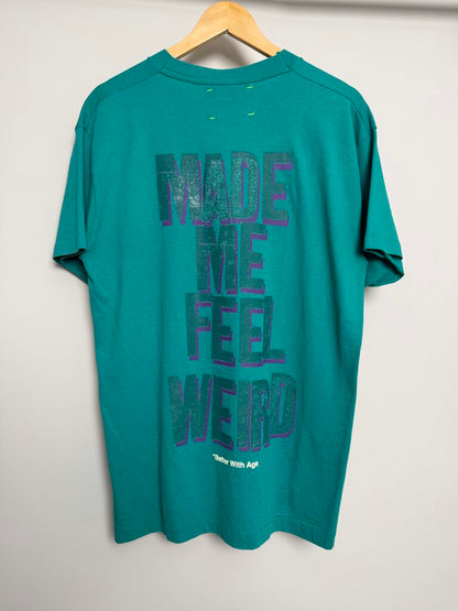 New Better With Age Teal Made ME Feel Weird Tee size M